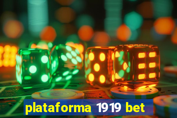 plataforma 1919 bet